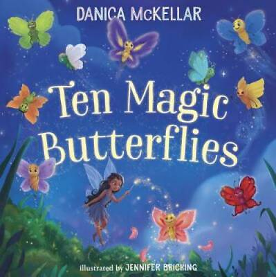 #ad Ten Magic Butterflies Hardcover By McKellar Danica VERY GOOD $3.78
