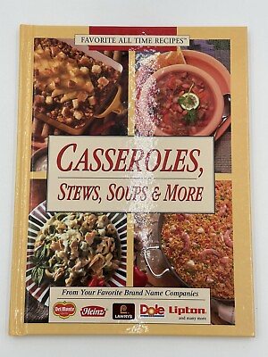 #ad Casseroles Stews Soups amp; More By Favorite All Time Recipes Hardcover Book $3.00