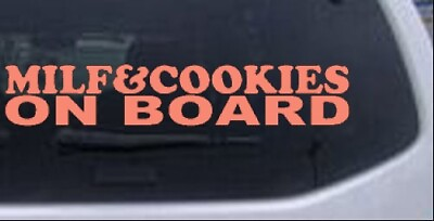 #ad MILF and Cookies On Board Car or Truck Window Laptop Decal Sticker 12X2.1 $6.70