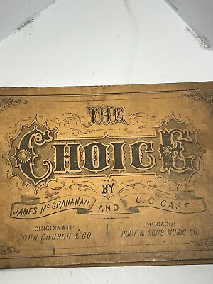 #ad Rare Find The Choice: A Collection of Sacred and Secular MusicHBC year 1875 $59.95