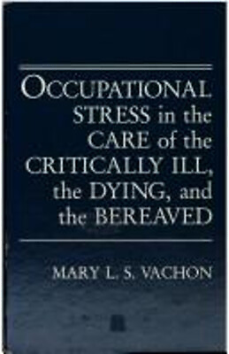 #ad Occupational Stress in the Care of the Critically Ill the Dying $18.39