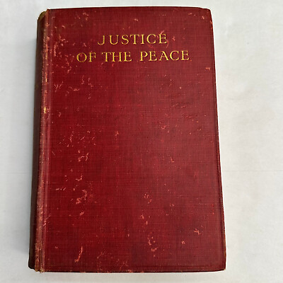 #ad Justice of The Peace By Frederick Niven Second Impression London Eveleigh Nash $55.99