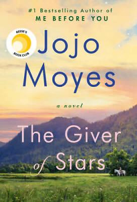 #ad The Giver of Stars: A Novel Hardcover By Moyes Jojo GOOD $4.21