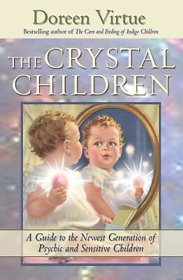 #ad The Crystal Children Guide to the Newest Gen of Psychic and Sensitive Children AU $18.49