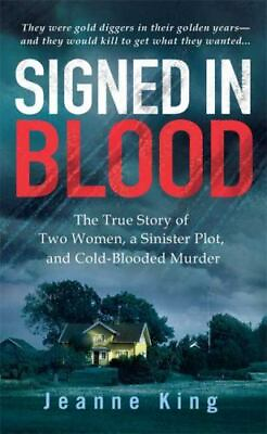 #ad Signed in Blood: The True Story of Two Wo Jeanne King 9780312949006 paperback $4.07