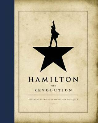 #ad Hamilton: The Revolution Hardcover By Miranda Lin Manuel GOOD $5.04