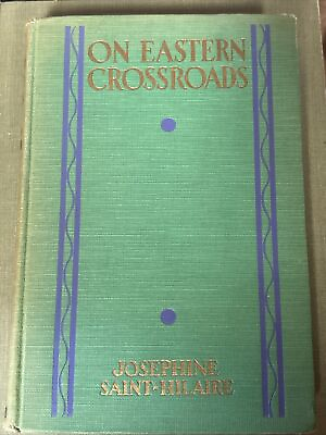 #ad on Eastern Cross Roads Josephine Saint Hilaire legends amp; Prophecies Asia 1930 $125.00