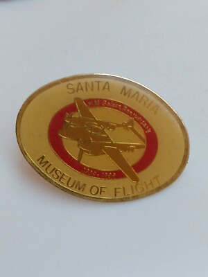 #ad Santa Maria Museum of Flight 1939 1989 Anniversary Lapel Pin $10.00