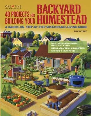 #ad 40 Projects for Building Your Backyard Homestead: A Hands on Step by Ste GOOD $16.05