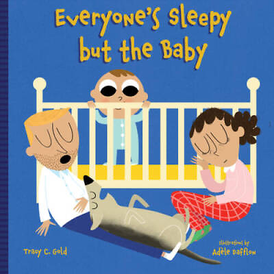 #ad Everyone#x27;s Sleepy but the Baby Board book By Gold Tracy C. GOOD $3.78