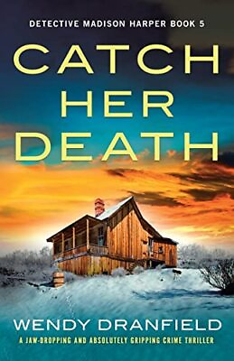 #ad Catch Her Death: A jaw dropping and ... by Dranfield Wendy Paperback softback $14.45