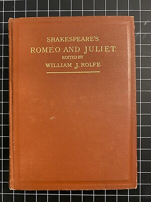 #ad Shakespeare#x27;s ROMEO AND JULIET Edited by William J Rolfe 1879 VTG ANTIQUARIAN $15.00