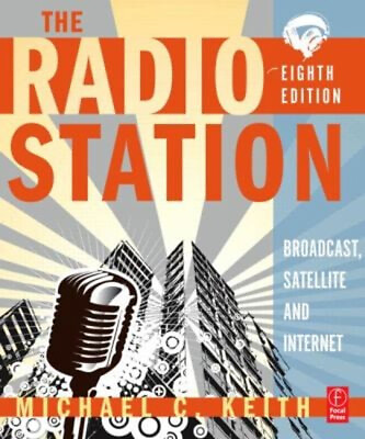 #ad The Radio Station : Broadcast Satellite and Internet Michael C. $6.17