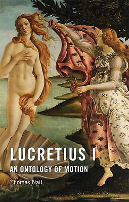#ad Lucretius I: An Ontology of Motion by Thomas Nail English Hardcover Book $162.23