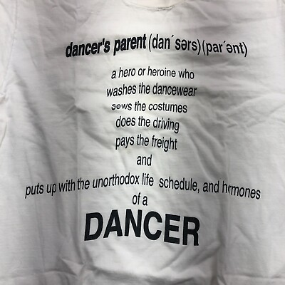 #ad Unbranded White Dancer#x27;s Parent Definition T Shirt Adult Size L $8.00