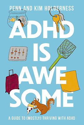 #ad ADHD Is Awesome: a Guide to Mostly Thriving with ADHD $23.88