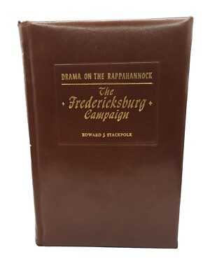 #ad The Fredericksburg Campaign Edward Stackpole 1957 Signed Limited Edition $65.00