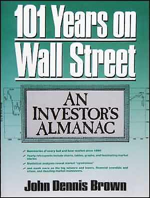 #ad One Hundred One Years on Wall Street: Paperback by Brown John Dennis Good $8.07
