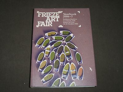 #ad 2006 FRIEZE ART FAIR YEARBOOK 2006 7 SOFTCOVER CATALOG KD 5109 $45.00