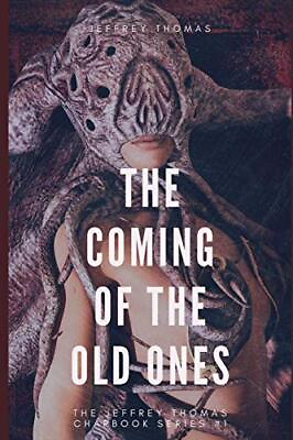 #ad The Coming of the Old Ones: A trio of... by Thomas Jeffrey Paperback softback $8.86
