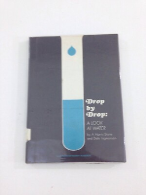 #ad Drop By Drop : A Look At Water Stone Ingmanson Hardcover Dust Jacket 1969 $83.27