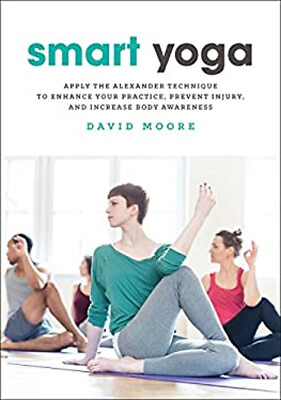 #ad Smart Yoga : Apply the Alexander Technique to Enhance Your Practi $7.85