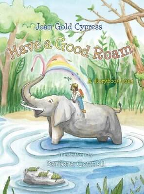 #ad Have a Good Roam: Whimsical Singalong Series Hardcover GOOD $14.65