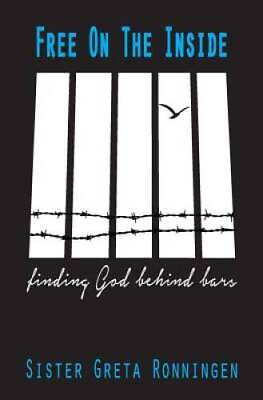 #ad Free on the Inside: Finding God Behind Bars Paperback NEW $12.18