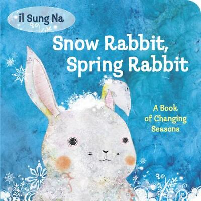 #ad Snow Rabbit Spring Rabbit: A Book of Cha board book 9780307977908 Il Sung Na $3.98