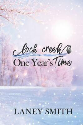 #ad Lock Creek: One Years Time Lock Creek T $12.99