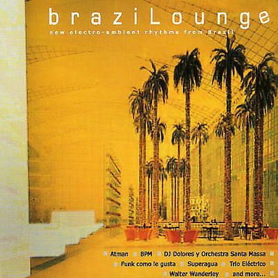 #ad BraziLounge by Various Artists CD Sep 2003 Musica Alternativa $4.80