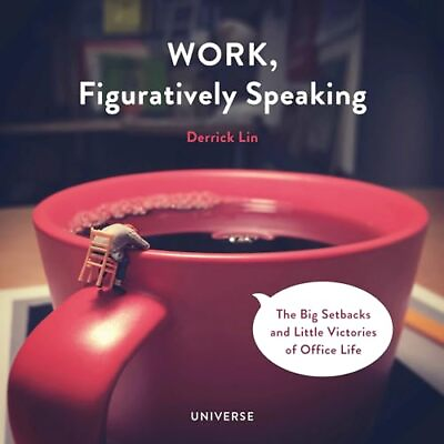 #ad Work Figuratively Speaking: The Big Setbacks and Lit... by Derrick Lin Hardback $10.35