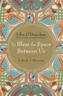 #ad To Bless the Space Between Us: A Book of Blessings $7.46