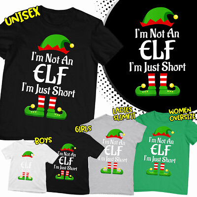 #ad I#x27;m Not An Elf I#x27;m Just Short Christmas Gift Family Christmas T Shirt #MC424 GBP 7.59