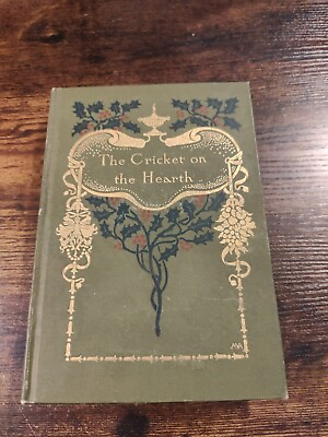 #ad 1900 Vintage Book: Cricket On The Hearth By Charles Dickens Margaret Armstrong $99.99