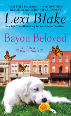 #ad Bayou Beloved Butterfly Bayou Mass Market Paperback By Blake Lexi GOOD $3.61