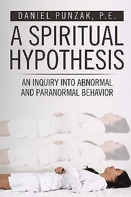 #ad A Spiritual Hypothesis: An Inquiry into Abnormal and Paranormal Behavior $30.09