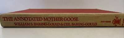 #ad The Annotated Mother Goose ￼￼￼1962 William S and Ceil Baring Gould Hardback $10.95