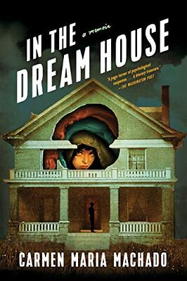 #ad In the Dream House: A Memoir by Machado Carmen Maria Paperback $14.04