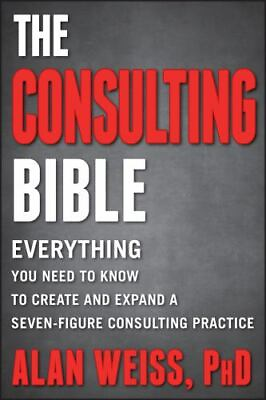 #ad The Consulting Bible: Everything You Need to Know to Create and Expand a... $5.11