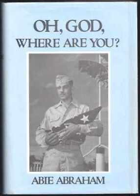#ad Oh God Where Are You? Hardcover by Abraham Abie Good $59.76