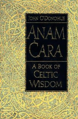 #ad Anam Cara : A Book of Celtic Wisdom Hardcover John O#x27;Donohue $12.52