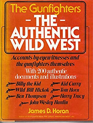 #ad The Authentic Wild West Hardcover James David Horan $9.73