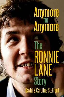 #ad Anymore for Anymore : The Ronnie Lane Story Hardcover by Stafford Caroline;... $28.85