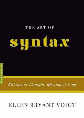 #ad The Art of Syntax: Rhythm of Thought Rhythm of Song Paperback GOOD $9.00