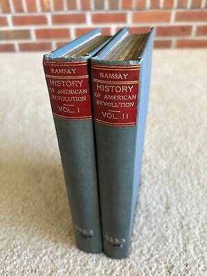 #ad 1793 The History of American Revolution Ramsay 2 Vols. Rare $2495.00