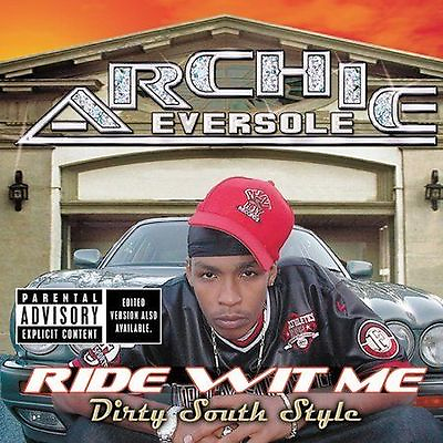 #ad Ride Wit Me Dirty South Style PA by Archie Eversole CD Jun 2002 MCA $7.23