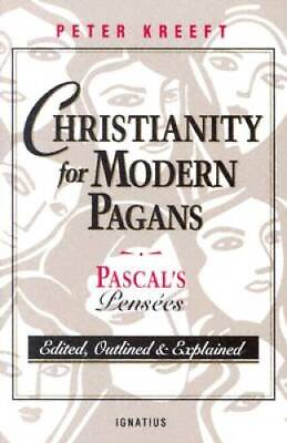 #ad Christianity for Modern Pagans: PASCAL#x27;s Pensees Edited Outlined a VERY GOOD $8.38