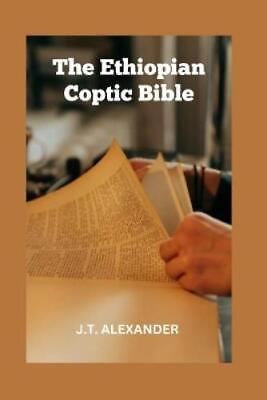#ad J T Alexander The Ethiopian Coptic Bible Paperback $21.70