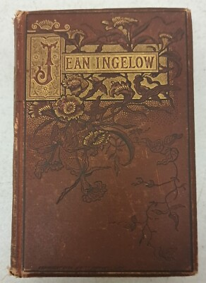 #ad Beautiful Antique Book Gold Pages 1863. Poetical Works Of Jean Ingelow #2.5.12l $99.99